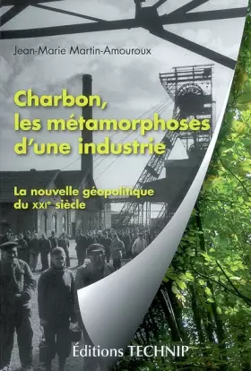 Couverture du produit · Charbon : Les métamorphoses d'une industrie