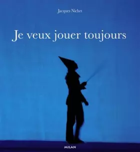 Couverture du produit · Je veux jouer toujours