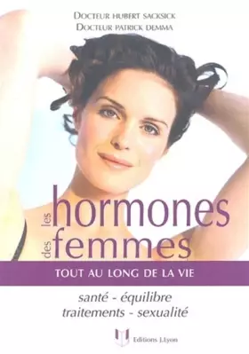 Couverture du produit · Les hormones des femmes : Tout au long de la vie