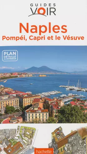Couverture du produit · Guide Voir Naples Pompéi, Capri et le Vésuve