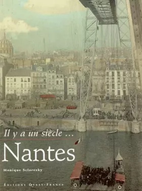Couverture du produit · Couleurs de Nantes, il y a un siècle