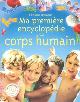 Couverture du produit · Ma première encyclopédie du corps humain