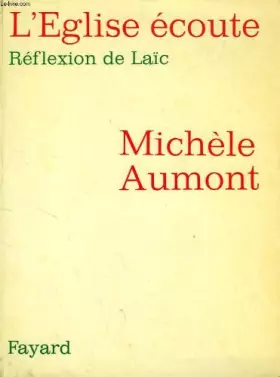 Couverture du produit · L'EGLISE ECOUTE, REFLEXION DE LAIC