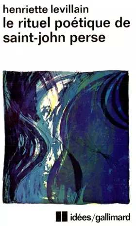 Couverture du produit · Le rituel poétique de Saint-John Perse