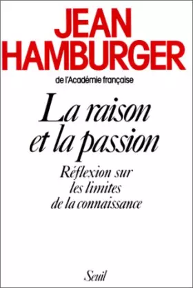 Couverture du produit · La Raison et la passion : Réflexion sur les limites de la connaissance