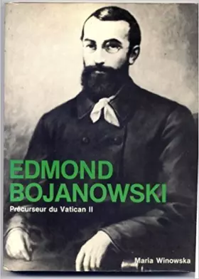 Couverture du produit · Edmond Bojanowski, précurseur de Vatican II