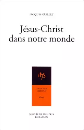 Couverture du produit · Jésus-Christ dans notre monde