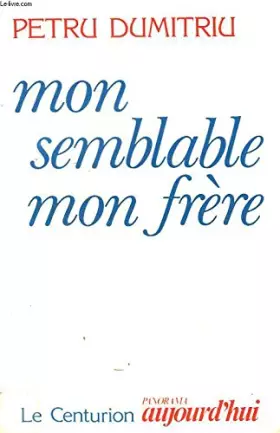 Couverture du produit · MON SEMBLABLE, MON FRERE. RECITS.