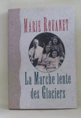 Couverture du produit · LA marche lente des glaciers