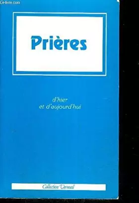 Couverture du produit · Prières : D'hier et d'aujourd'hui (Collection Vermeil)