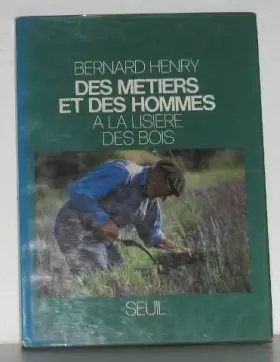 Couverture du produit · Des Métiers et des hommes  Tome  2 : À la lisière des bois
