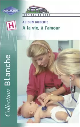 Couverture du produit · A la vie, à l'amour