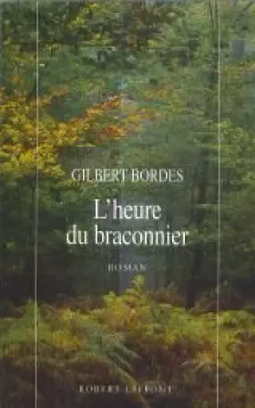 Couverture du produit · L'heure du braconnier