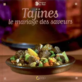 Couverture du produit · Tajines : Le mariage des saveurs