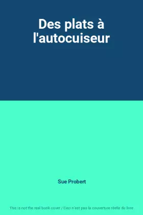 Couverture du produit · Des plats à l'autocuiseur