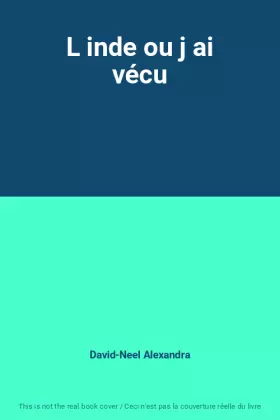 Couverture du produit · L inde ou j ai vécu