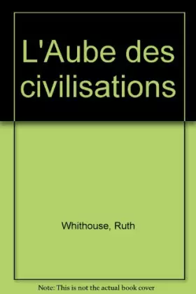 Couverture du produit · AUBE DES CIVILISATIONS (Ancienne Edition)