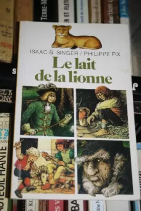 Couverture du produit · Le lait de la lionne