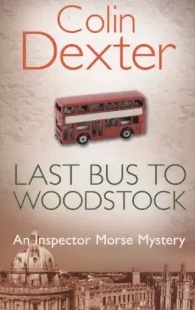 Couverture du produit · Last Bus to Woodstock (Inspector Morse 1)