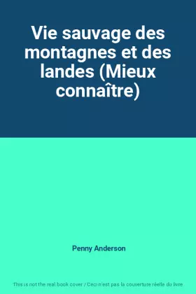 Couverture du produit · Vie sauvage des montagnes et des landes (Mieux connaître)