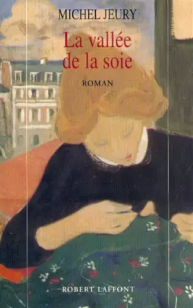 Couverture du produit · La vallée de la soie, Tome 1 :