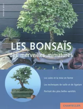 Couverture du produit · Les bonsaïs, des merveilles miniatures
