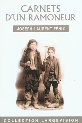Couverture du produit · Carnets d'un ramoneur : Histoire passionnante de la vie d'un petit ramoneur savoyard