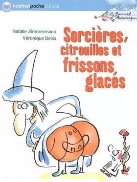 Couverture du produit · Sorcières, citrouilles et frissons glacés