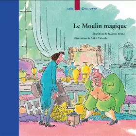 Couverture du produit · Le moulin magique