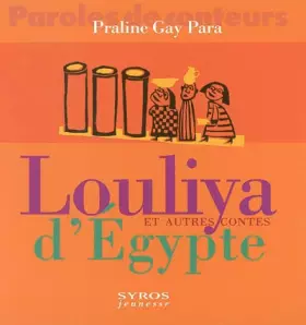 Couverture du produit · Louliya et autres contes d'Egypte