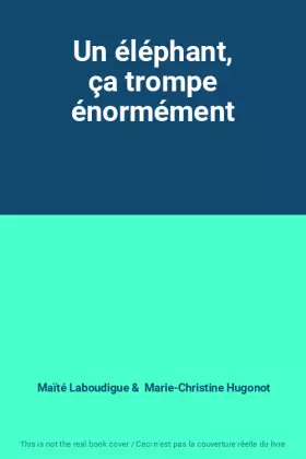 Couverture du produit · Un éléphant, ça trompe énormément