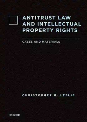 Couverture du produit · Antitrust Law and Intellectual Property Rights: Cases and Materials