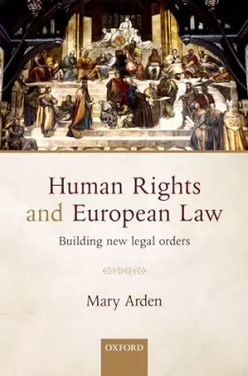 Couverture du produit · Human Rights and European Law: Building New Legal Orders