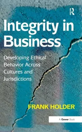 Couverture du produit · Integrity in Business: Developing Ethical Behavior Across Cultures and Jurisdictions