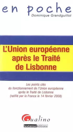 Couverture du produit · L'Union européenne après le Traité de Lisbonne