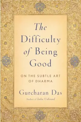 Couverture du produit · The Difficulty of Being Good: On the Subtle Art of Dharma