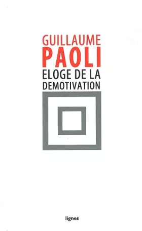 Couverture du produit · Eloge de la démotivation
