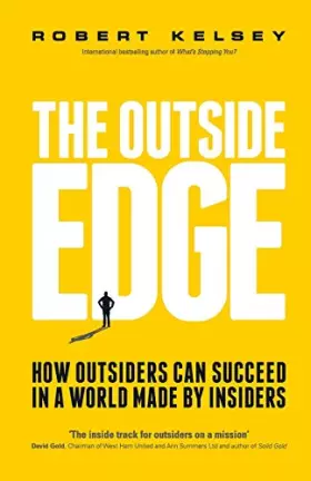 Couverture du produit · The Outside Edge: How Outsiders Can Succeed in a World Made by Insiders