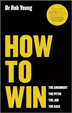 Couverture du produit · How to Win: The Argument, the Pitch, the Job, the Race