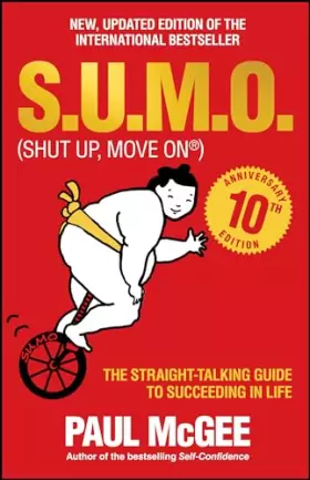 Couverture du produit · S.U.M.O (Shut Up, Move On): The Straight-Talking Guide to Succeeding in Life -- THE SUNDAY TIMES BESTSELLER
