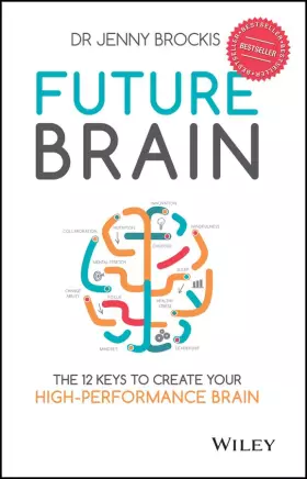 Couverture du produit · Future Brain: The 12 Keys to Create Your High-Performance Brain