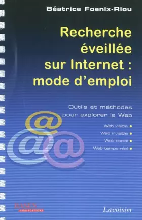 Couverture du produit · Recherche éveillée sur Internet : mode d'emploi : Outils et méthodes pour explorer le Web