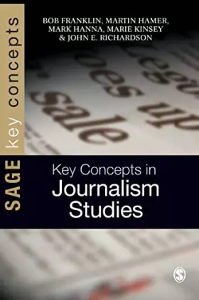 Couverture du produit · Key Concepts in Journalism Studies (SAGE Key Concepts series)