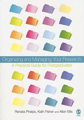 Couverture du produit · Organizing and Managing Your Research: A Practical Guide for Postgraduates