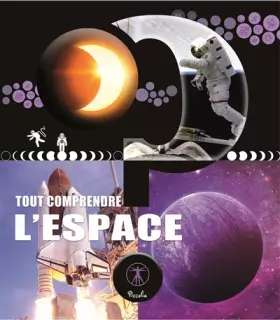 Couverture du produit · L'espace, tout comprendre