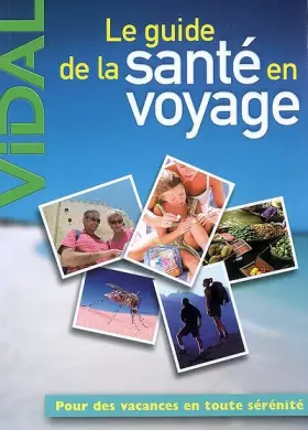 Couverture du produit · Le guide de la santé en voyage