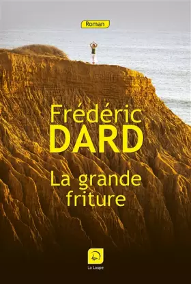 Couverture du produit · La grande friture (grands caractères)