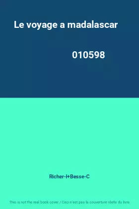 Couverture du produit · Le voyage a madalascar                                                                        010598
