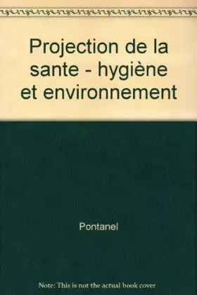 Couverture du produit · PROTECTION DE LA SANTE. Hygiène et environnement