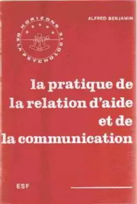 Couverture du produit · La Pratique de la relation d'aide et de la communication